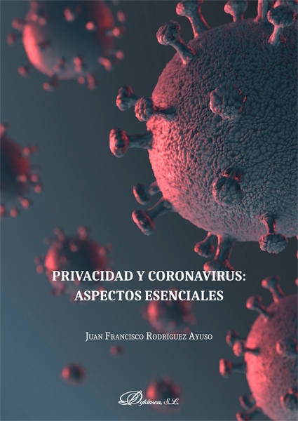 Privacidad y coronavirus : aspectos esenciales