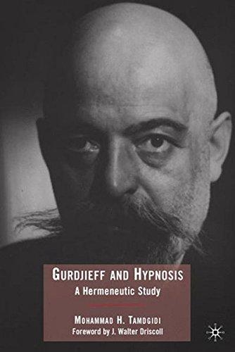 Gurdjieff and Hypnosis : A Hermeneutic Study