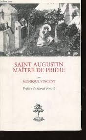 Saint Augustin, maître de prière : d'après les "Enarrationes in Psalmos"